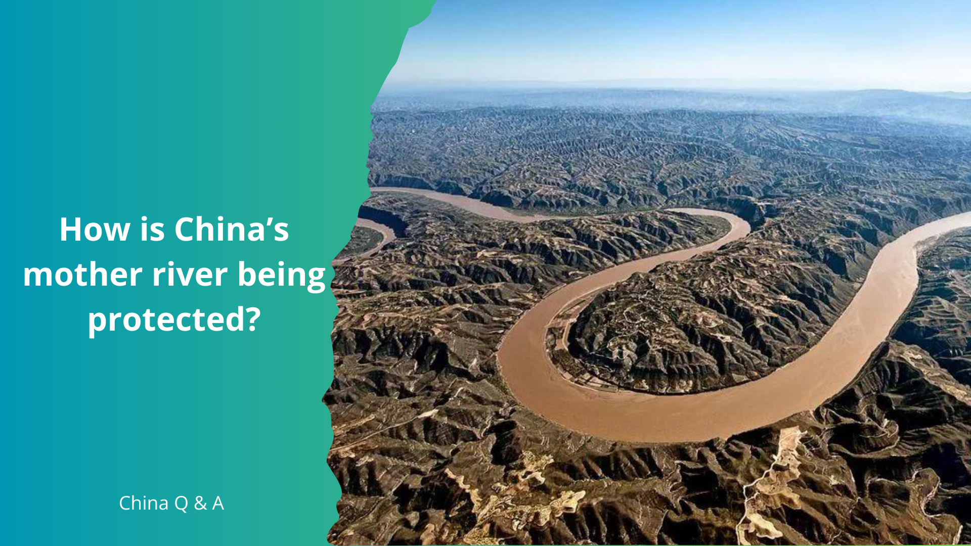 How is China's mother river being protected?